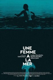Une femme à la mer – 2022 – Online In Netflix