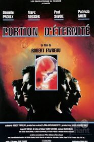 Portion d’éternité – 1988 – Online In Netflix