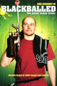 Blackballed: The Bobby Dukes Story – 2004 – Online In Netflix