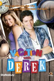 Vacation with Derek – 2010 – Online In Netflix