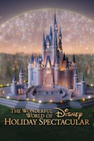The Wonderful World of Disney: Holiday Spectacular – 2024 – Online In Netflix