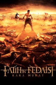 Fatih’in Fedaisi Kara Murat – 2015 – Online In Netflix