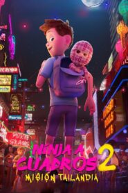 Ninja a Cuadros 2: Misión Tailandia – 2021 – Online In Netflix