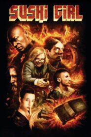 Sushi Girl – 2012 – Online In Netflix