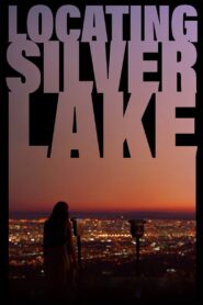 Locating Silver Lake – 2018 – Online In Netflix