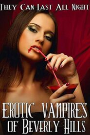 Erotic Vampires of Beverly Hills – 2015 – Online In Netflix