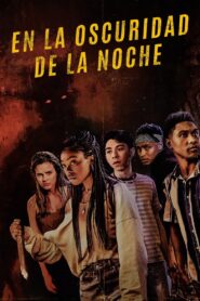 En la oscuridad de la noche – 2021 – Online In Netflix