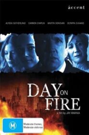 Day On Fire – 2006 – Online In Netflix
