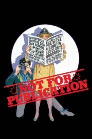 Not for Publication – 1984 – Online In Netflix