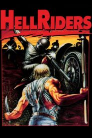 Hell Riders – 1984 – Online In Netflix