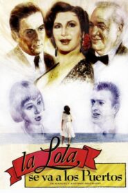 La Lola se va a los puertos – 1993 – Online In Netflix