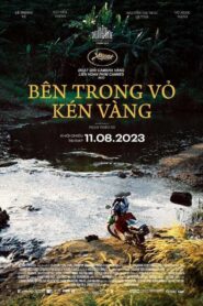 Bên Trong Vỏ Kén Vàng – 2023 – Online In Netflix