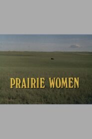 Prairie Women – 1987 – Online In Netflix