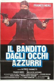 Il bandito dagli occhi azzurri – 1980 – Online In Netflix