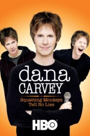 Dana Carvey: Squatting Monkeys Tell No Lies – 2008 – Online In Netflix