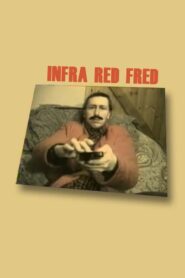 Infra Red Fred – 1993 – Online In Netflix