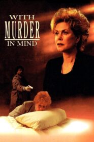 With Murder in Mind – 1992 – Online In Netflix