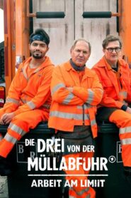 Die Drei von der Müllabfuhr – Arbeit am Limit – 2023 – Online In Netflix