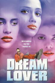 Dream Lover – 2002 – Online In Netflix