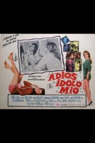 Adiós, adiós ídolo mío – 1985 – Online In Netflix