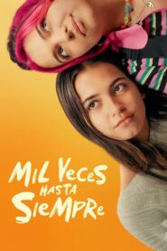 Mil veces hasta siempre – 2024 – Online In Netflix