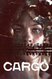 Cargo – 2011 – Online In Netflix