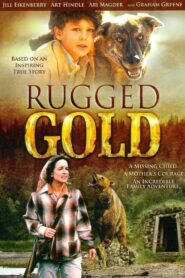 Rugged Gold – 1994 – Online In Netflix