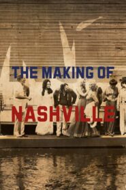 The Making of ‘Nashville’ – 2013 – Online In Netflix