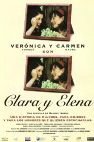 Clara y Elena – 2001 – Online In Netflix