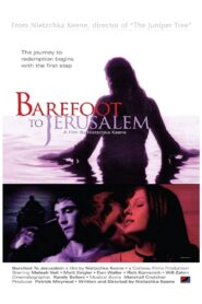 Barefoot to Jerusalem – 2008 – Online In Netflix