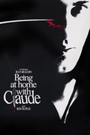 Being at Home with Claude – 1992 – Online In Netflix