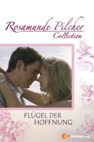 Rosamunde Pilcher: Flügel der Hoffnung – 2007 – Online In Netflix