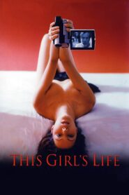 This Girl’s Life – 2004 – Online In Netflix