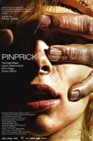 Pinprick – 2009 – Online In Netflix