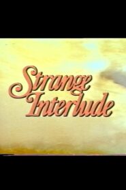 Strange Interlude – 1988 – Online In Netflix