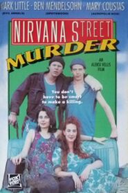 Nirvana Street Murder – 1990 – Online In Netflix