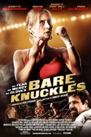 Bare Knuckles – 2010 – Online In Netflix