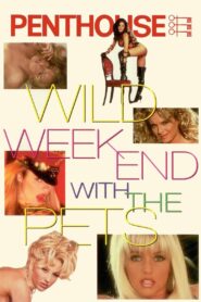 Penthouse: Wild Weekend with the Pets – 1996 – Online In Netflix