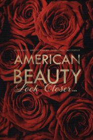 American Beauty: Look Closer… – 2000 – Online In Netflix