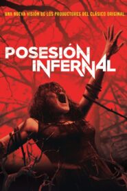 Posesión Infernal – 2013 – Online In Netflix