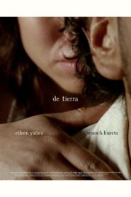 De Tierra – 2012 – Online In Netflix