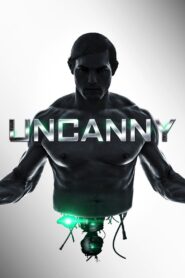 Uncanny – 2015 – Online In Netflix