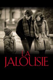 La Jalousie – 2013 – Online In Netflix
