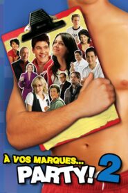 À vos marques… Party! 2 – 2009 – Online In Netflix