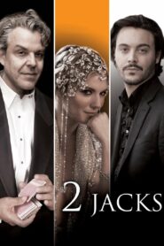2 Jacks – 2012 – Online In Netflix