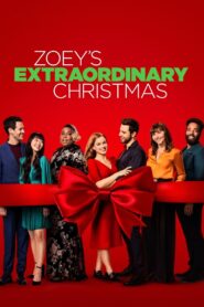 La Extraordinaria Navidad de Zoey – 2021 – Online In Netflix