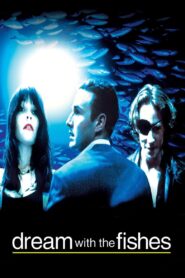 Dream with the Fishes – 1997 – Online In Netflix