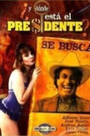 ¿Y dónde está el presidente? – 1995 – Online In Netflix