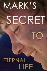 Mark’s Secret to Eternal Life – 2013 – Online In Netflix