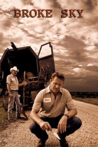 Broke Sky – 2007 – Online In Netflix